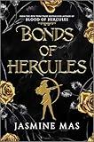 Bonds of Hercules: A Dark Romantasy Enemies to Lovers Spicy Romance Novel Inspired by Greek Mythology (Villains of Lore Book 2)