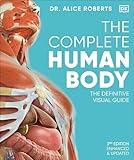 The Complete Human Body: The Definitive Visual Guide (DK Human Body Guides)