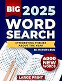 BIG 4000 New Words Word Search for Adults: 100+ Large Print Puzzles with Interesting Themes about the Year