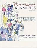 Marriages and Families: Changes, Choices, and Constraints