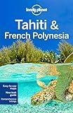 Lonely Planet Tahiti & French Polynesia 10 (Travel Guide)