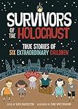 Survivors of the Holocaust: (A Graphic Novel)