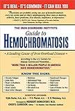 The Iron Disorders Institute Guide to Hemochromatosis: Symptoms, Relief, and Support for Hemochromatosis Sufferers