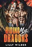 Riding My Dragons : Paranormal Fantasy Romance (The Dragons Of Tellus Book 1)