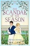The Scandal of the Season: The thrilling new regency romance for 2025, from fan-favourite bestselling author Michelle Kenney! (Fairfax Sisters, Book 2)
