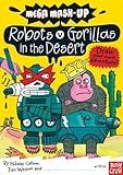 Mega Mash-Up: Robots vs. Gorillas in the Desert