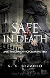 Safe in Death: An Esther Hardy Victorian Mystery (Book 1) (Esther Hardy Victorian Mysteries)