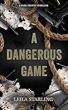 A Dangerous Game: A Dark Erotic Thriller