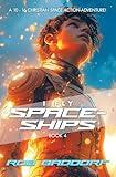 I Fly Spaceships, Book 4: A 10 - 16 Christian Space Action-Adventure!: For Upper Middle Grade & Teens