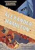 Alexander Hamilton: The Graphic History of an American Founding Father