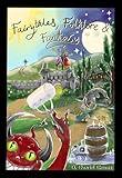 Fairytales, Folklore and Fantasy: Snow White, Red shoes and other tales reworked in a timeless fashion. (Fairytales for adults and children alike! Book 1)