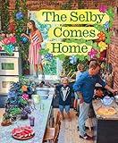 The Selby Comes Home: An Interior Design Book for Creative Families