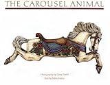 The Carousel Animal by Tobin Fraley (1988-12-29)