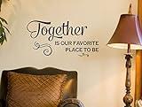 Together is Favorite Place to Be Family Wall Decals Sticker Home Décor 23x12-Inch Black