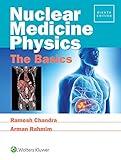 Nuclear Medicine Physics: The Basics