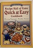 Recipe Hall of Fame Quick & Easy Cookbook: Winning Recipes from Hometown America (Quail Ridge Press Cookbook Series)