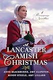 A Lancaster Amish Christmas: 4 Romance Novellas