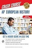 AP® European History Crash Course, Book + Online: Get a Higher Score in Less Time (Advanced Placement (AP) Crash Course)