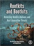 Rootkits and Bootkits: Reversing Modern Malware and Next Generation Threats