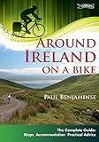 Around Ireland on a Bike: The complete guide: maps, accommodation, practical advice