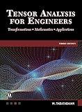 Tensor Analysis for Engineers: Transformations - Mathematics - Applications