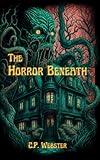 The Horror Beneath