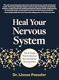 Heal Your Nervous System: The 5–Stage Plan to Reverse Nervous System Dysregulation