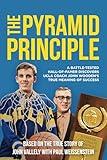 THE PYRAMID PRINCIPLE: A Battle-Tested Hall-of-Famer Discovers UCLA Coach John Wooden’s True Meaning of Success