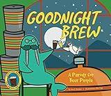 Goodnight Brew: A Parody for Beer People