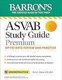 ASVAB Study Guide Premium: 6 Practice Tests + Comprehensive Review + Online Practice (Barron's Test Prep)