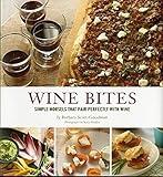 Wine Bites: Simple Morsels That Pair Perfectly with Wine