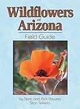 Wildflowers of Arizona Field Guide (Wildflower Identification Guides)