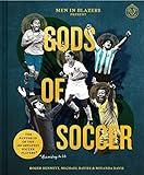 Men in Blazers Present Gods of Soccer: The Pantheon of the 100 Greatest Soccer Players (According to Us)