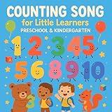 Counting Song for Little Learners | Preschool & Kindergarten