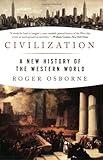 Civilization: A New History of the Western World