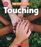 Touching (Learn About: The Five Senses)