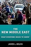 The New Middle East: What Everyone Needs to KnowR (What Everyone Needs To Know®)