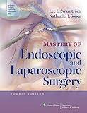 Mastery of Endoscopic and Laparoscopic Surgery (Soper, Mastery of Endoscopic and Laparoscopic Surgery)