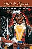 Spirit and Reason: The Vine Deloria Jr. Reader