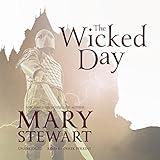 The Wicked Day: The Arthurian Saga, Book 4