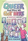 Queer and How We Got Here: A (Personal) History