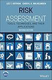Risk Assessment: Tools, Techniques, and Their Applications