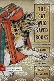 The Cat Who Saved Books: A Novel