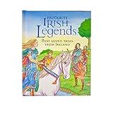 Favourite Irish Legends: Best Loved Tales from Ireland