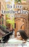 To Live Another Day: A Novel (New Jewish Fiction)