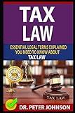 TAX LAW: Essential Legal Terms Explained You Need To Know About Types of Tax Law!