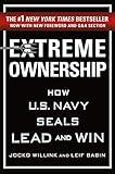 Extreme Ownership: How U.S. Navy SEALs Lead and Win (Extreme Ownership Series Book 1)