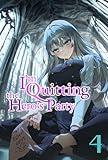 I'm Quitting the Hero's Party Vol. 4