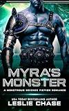 Myra's Monster: A Monstrous Science Fiction Romance (Romance Among the Stars)