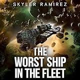 The Worst Ship in the Fleet: Humor, Space Battles, and High Crimes Await!